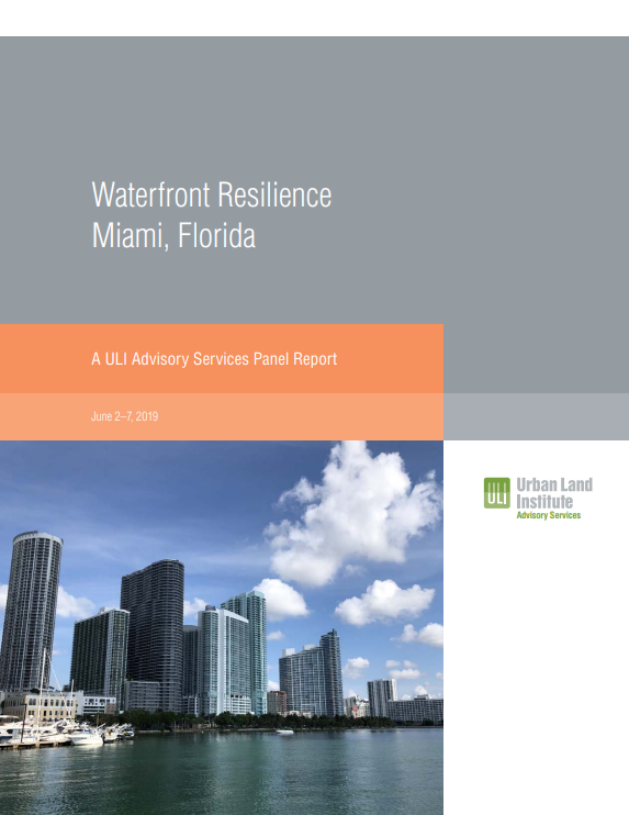 Waterfront Resilience in Miami: A ULI Advisory Services Panel Report